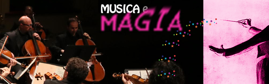 Musica e Magia – Family Concert