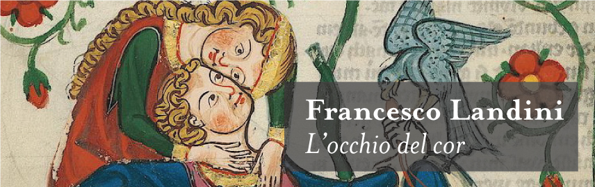 Francesco Landini: l’occhio del cor